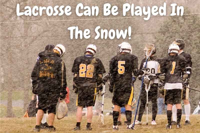 Lacrosse played in snow