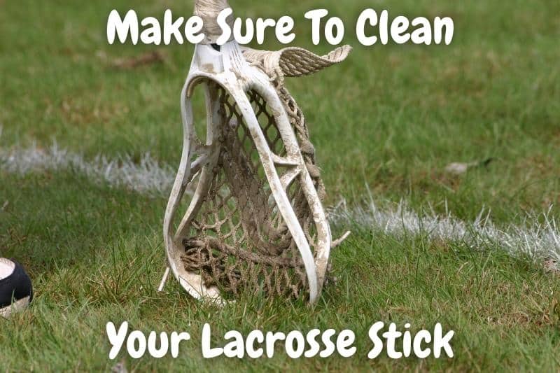 Make Sure To Clean Your Lacrosse Stick